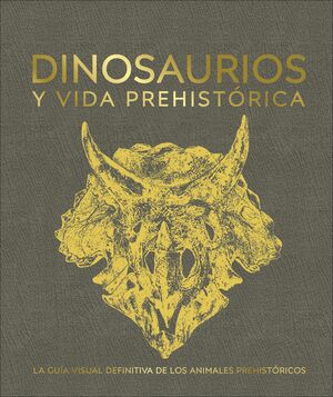 DINOSAURIOS Y VIDA PREHISTÓRICA