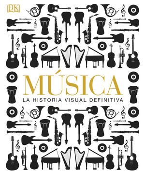 MUSICA. LA HISTORIA VISUAL DEF