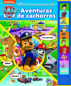 AVENTURAS DE CACHORROS. BUSCA, ENCUENTRA Y ESCUCHA PATRULLA CANINA