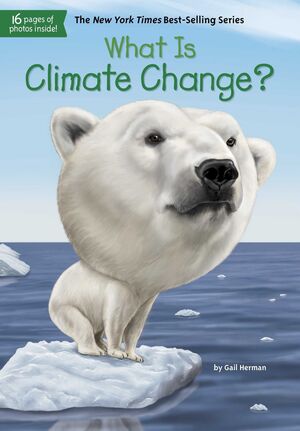 WHAT IS CLIMATE CHANGE