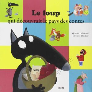 LE LOUP QUI DECOUVRAIT LE PAYS D