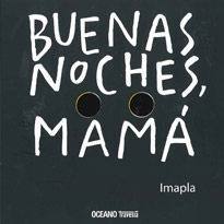 BUENAS NOCHES, MAMÁ