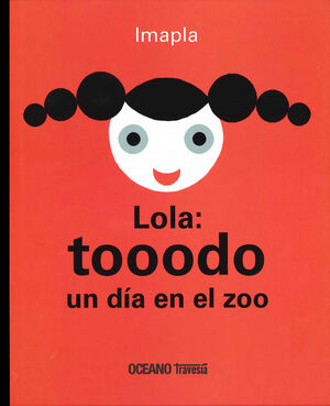 LOLA: TOOODO UN DÍA EN EL ZOO