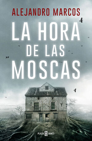 HORA DE LAS MOSCAS, LA