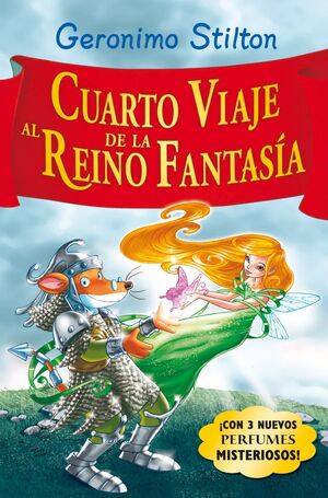 REINO DE LA FANTASÍA 4. CUARTO VIAJE AL REINO DE LA FANTASÍA