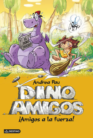DINOAMIGOS1. AMIGOS A LA FUERZA