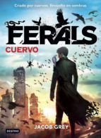 FERALS Nº 1. CUERVO