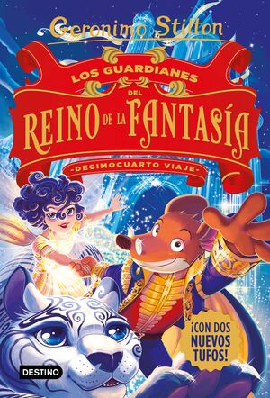 REINO DE LA FANTASÍA 14. LOS GUARDIANES DEL REINO DE LA FANTASÍA