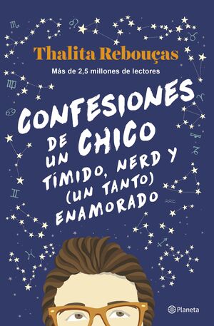 CONFESIONES DE UN CHICO TIMIDO, NERD Y (UN TANTO)