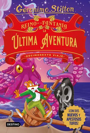 REINO DE LA FANTASÍA 16. LA ÚLTIMA AVENTURA