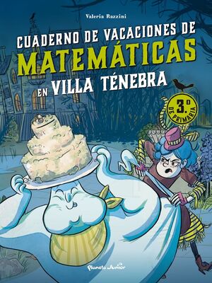 CUADERNO VACACIONES MATEMÁTICAS EN VILLA TÉNEBRA 3º PRIMARIA