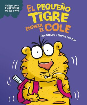 PEQUEÑO TIGRE EMPIEZA EL COLE, EL