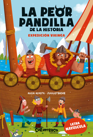LA PEOR PANDILLA DE LA HISTORIA. EXPEDICIÓN VIKINGA