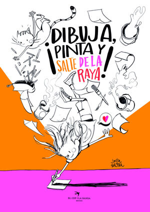 ¡DIBUJA, PINTA Y SALTA DE LA RAYA!