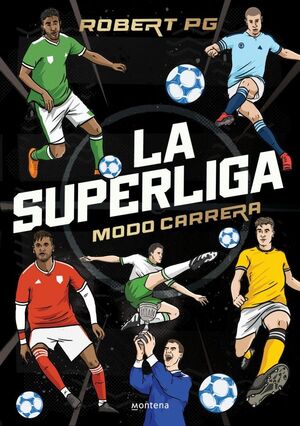 SUPERLIGA, LA. MODO CARRERA