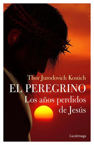 LOS AÑOS PERDIDOS DE JESUCRISTO