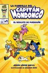 LA PANDILLA DEL CAPITÁN MONDONGO 1.