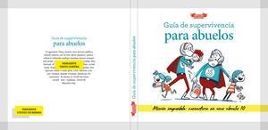 GUÍA DE SUPERVIVENCIA PARA ABUELOS
