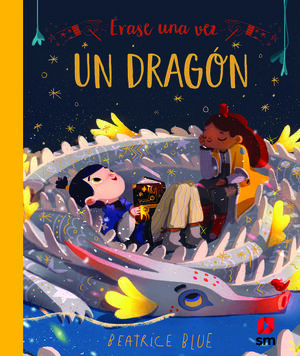 ÉRASE UNA VEZ UN DRAGÓN