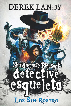 DETECTIVE ESQUELETO. LOS SIN ROSTRO