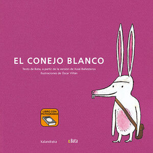 EL CONEJO BLANCO - BATA