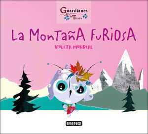 MONTAÑA FURIOSA (GUARDIANES DE LA TIERRA)