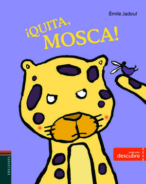 ¡QUITA, MOSCA!