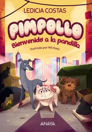 PIMPOLLO 2: BIENVENIDO A LA PANDILLA