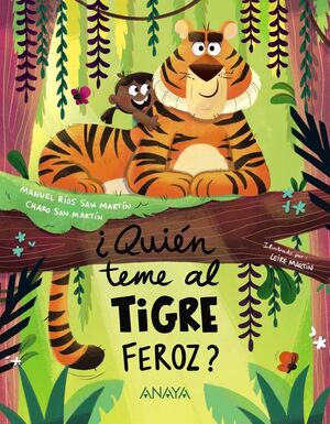 ¿QUIÈN TEME AL TIGRE FEROZ?