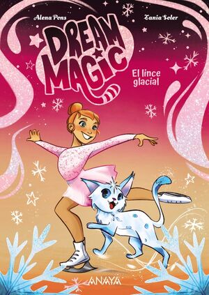 DREAM MAGIC. EL LINCE GLACIAL