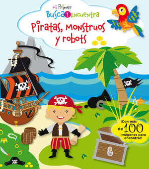 MI PRIMER BUSCA Y ENCUENTRA PIRATAS,MONSTRUOS Y RO