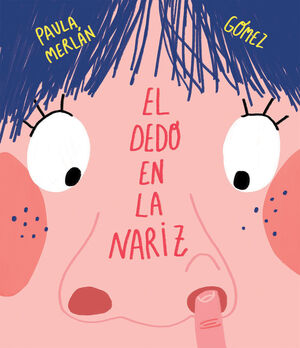 DEDO EN LA NARIZ,EL