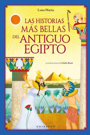 LAS HISTORIAS MÁS BELLAS DEL ANTIGUO EGIPTO