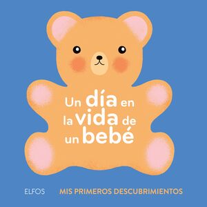 UN DIA EN LA VIDA DE UN BEBE.ELF
