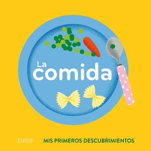 LA COMIDA. PRIM.DESCUBRIMIENTOS.