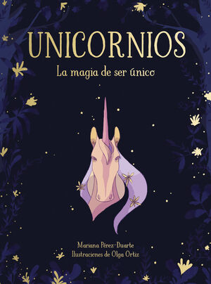 UNICORNIOS. MAGIA DE SER UNICO, LA