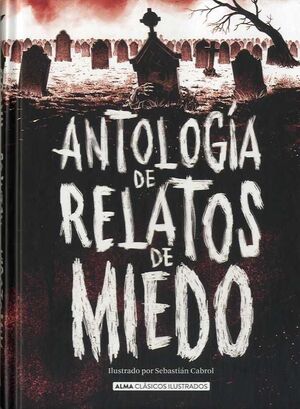 ANTOLOGÍA DE RELATOS DE MIEDO