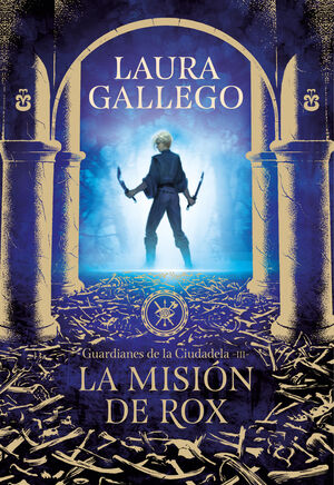 LA MISION DE ROX (GUARDIANES DE LA CIUDADELA 3)