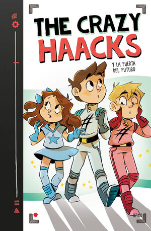 THE CRAZY HAACKS 7 Y LA PUERTA DEL FUTUR