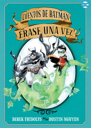CUENTOS DE BATMAN ERASE UNA VEZ