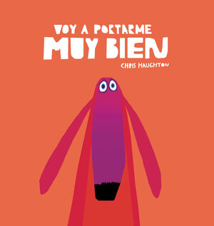 VOY A PORTARME MUY BIEN LIBRO DE CARTON
