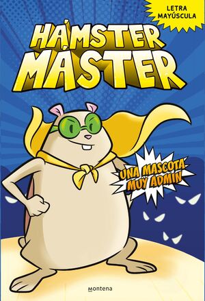 HAMSTER MASTER 1 UNA MASCOTA MUY ADMIN