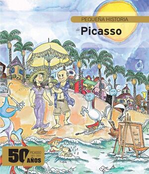 PEQUEÑA HISTORIA DE PICASSO EDICION ESPECIAL