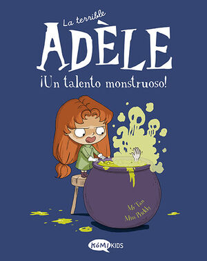 LA TERRIBLE ADELE VOL 6 UN TALENTO MONSTRUOSO