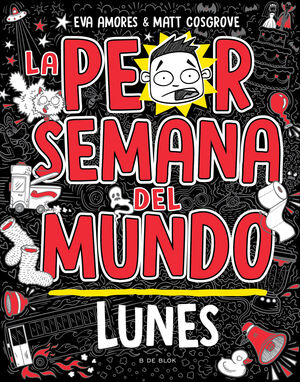 PEOR SEMANA DEL MUNDO . LUNES