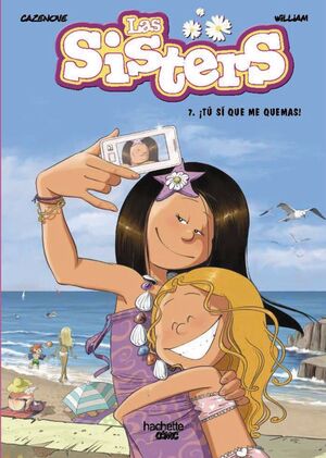 LAS SISTERS, 7:¡TÚ SÍ QUE ME QUE