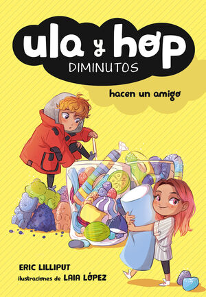 ULA Y HOP HACEN UN AMIGO (ULA Y HOP. DIMINUTOS)