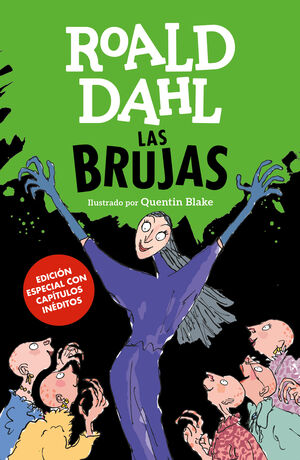 LAS BRUJAS (EDICIÓN ESPECIAL CON CAPÍTULOS INÉDITOS) (COLECCIÓN ALFAGUARA CLÁSIC