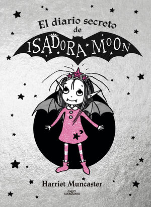 ISADORA MOON - EL DIARIO SECRETO DE ISADORA MOON