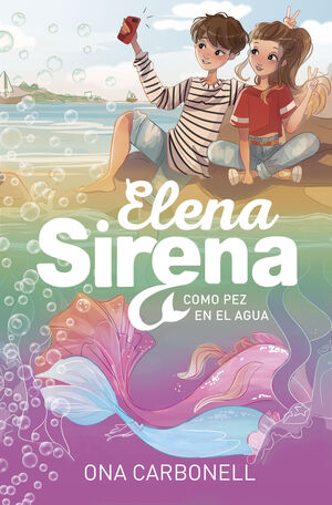 ELENA SIRENA 3. COMO PEZ EN EL AGUA